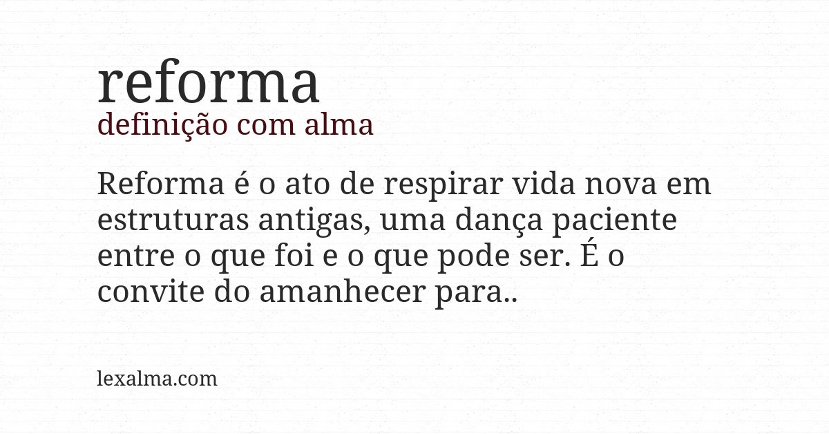 Definição com alma de reforma