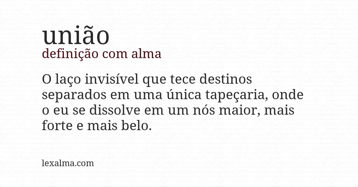 Definição com alma de união