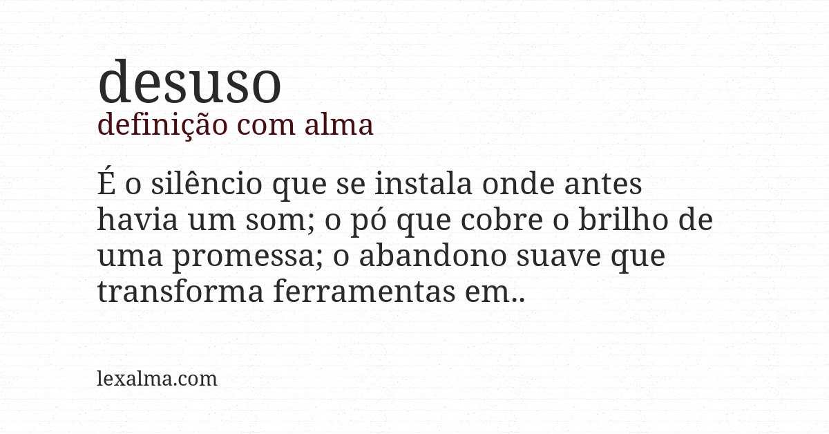Definição com alma de desuso