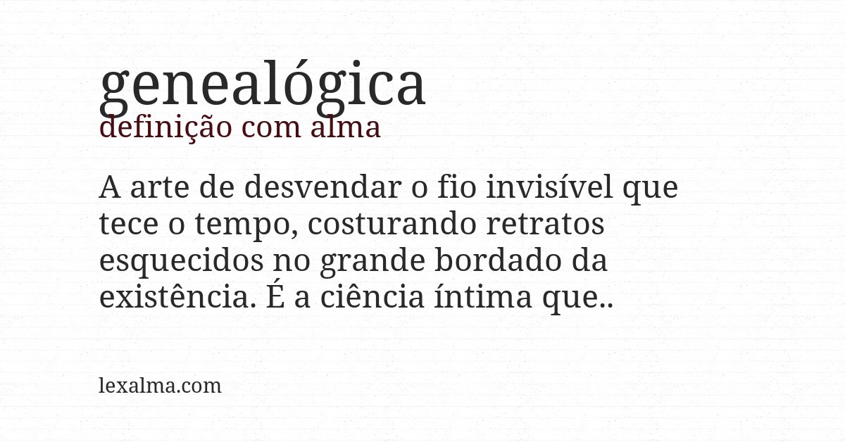 Definição com alma de genealógica