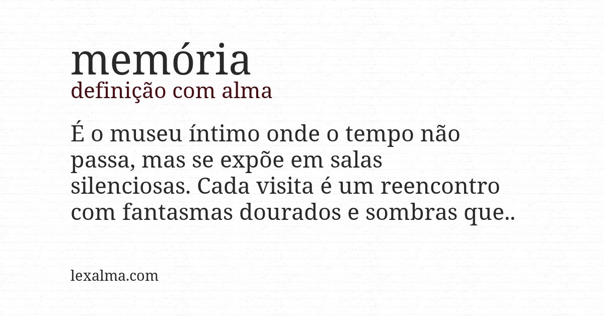Definição com alma de memória