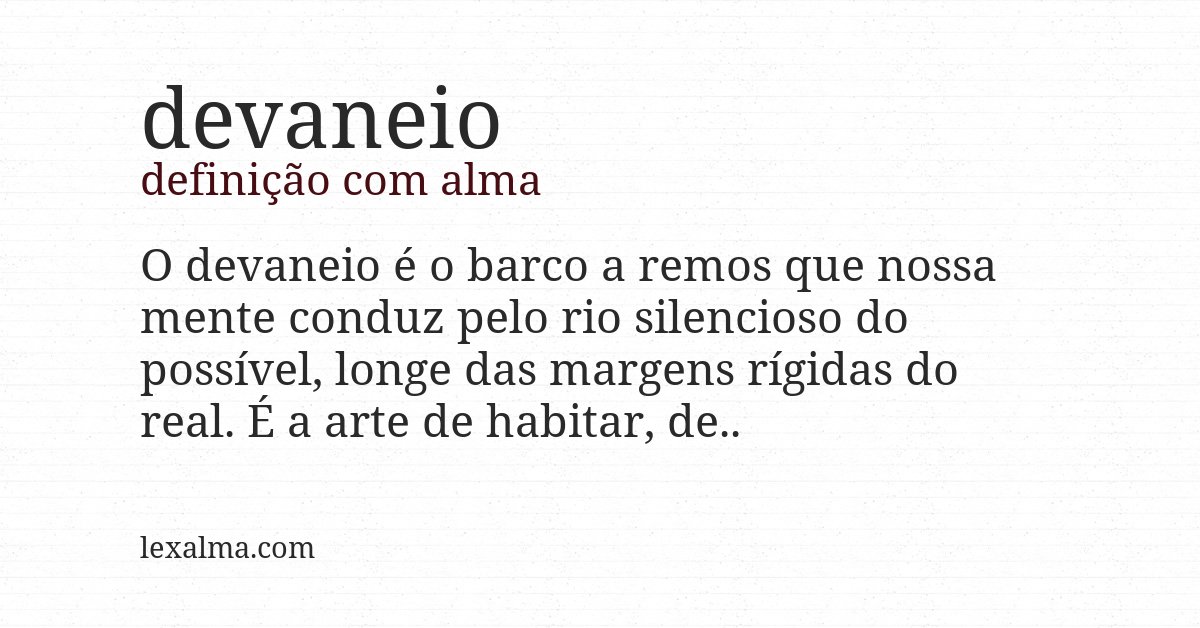 Definição com alma de devaneio