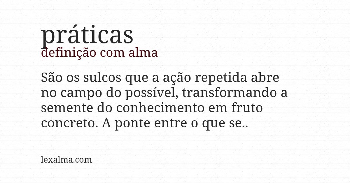Definição com alma de práticas