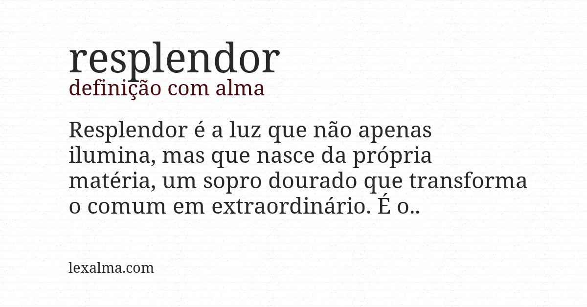 Definição com alma de resplendor