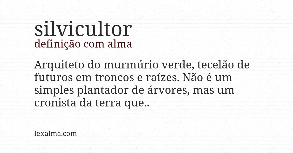 Definição com alma de silvicultor