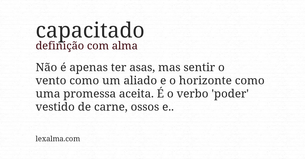 Definição com alma de capacitado