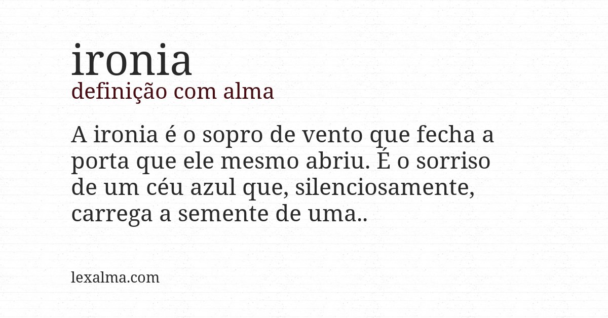 Definição com alma de ironia