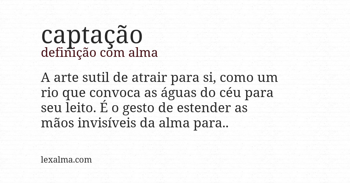 Definição com alma de captação