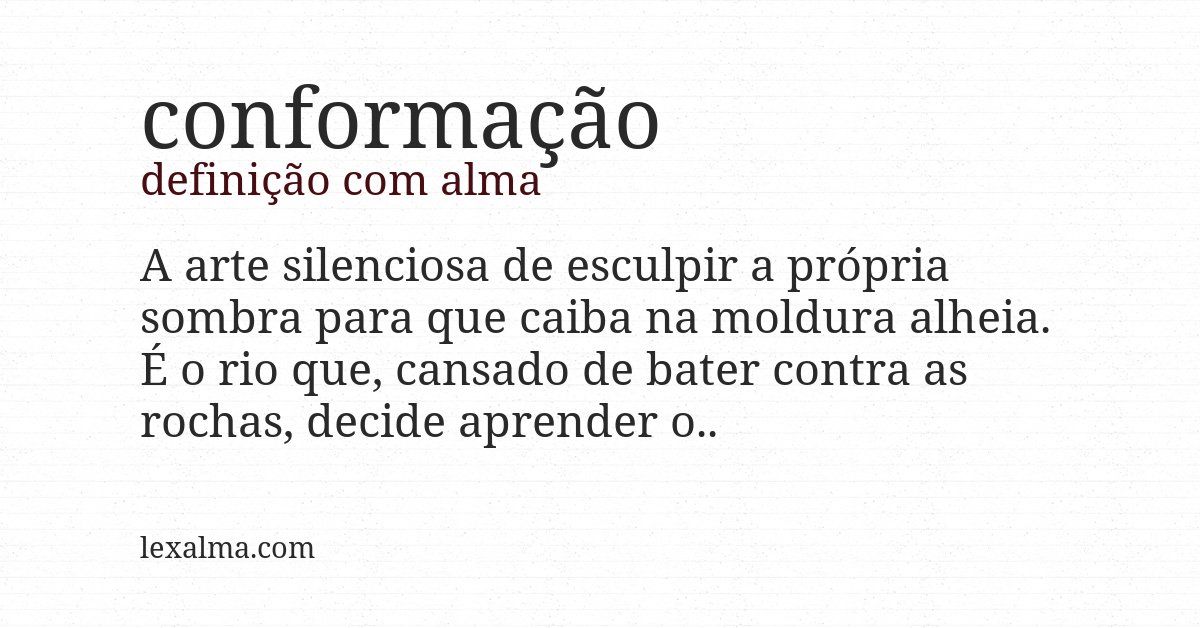 Definição com alma de conformação