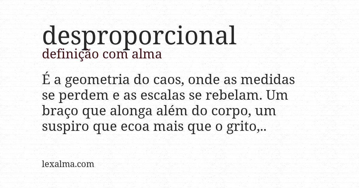 Definição com alma de desproporcional