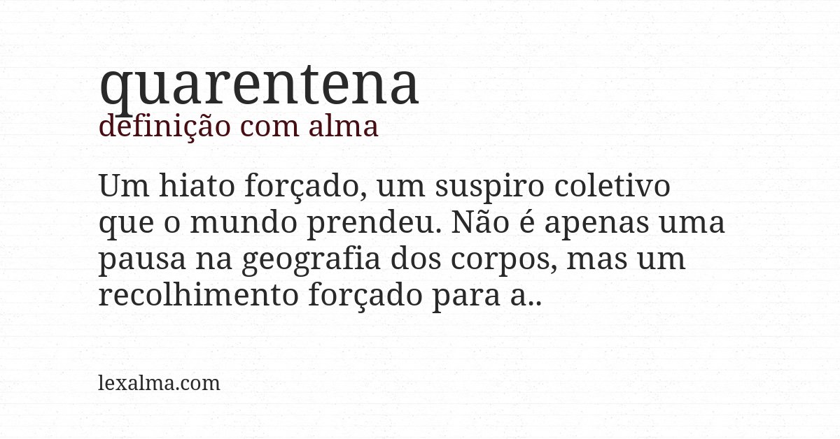 Definição com alma de quarentena