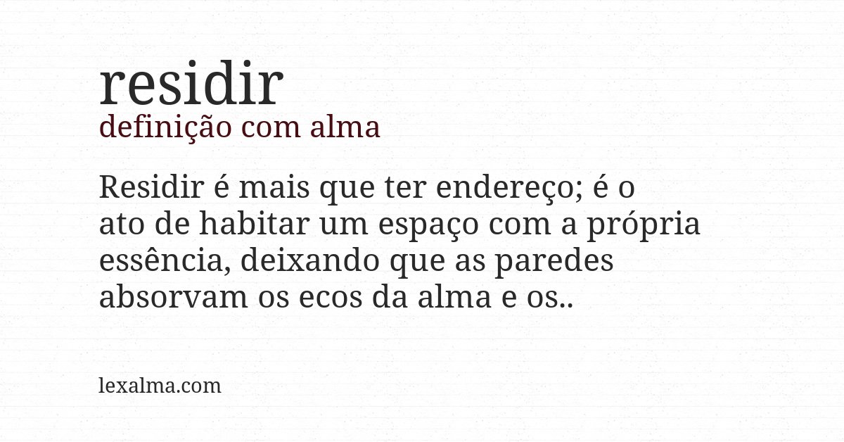 Definição com alma de residir