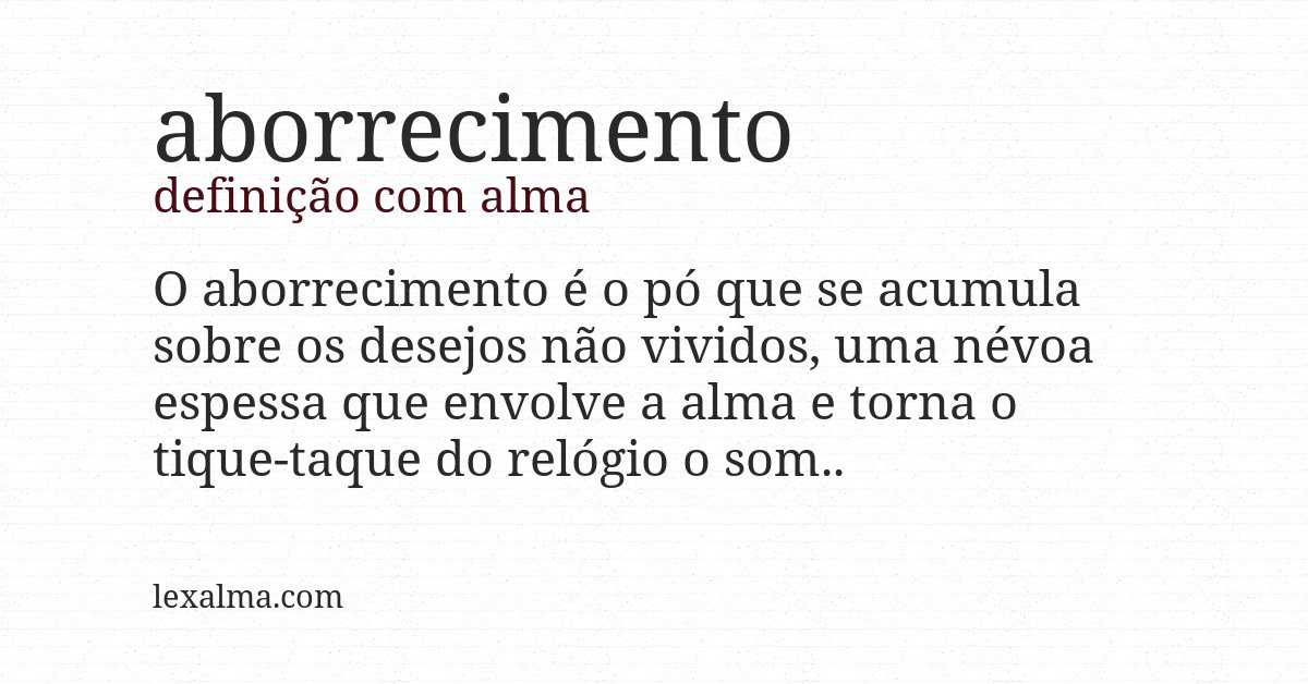 Definição com alma de aborrecimento
