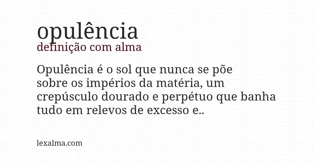 Definição com alma de opulência