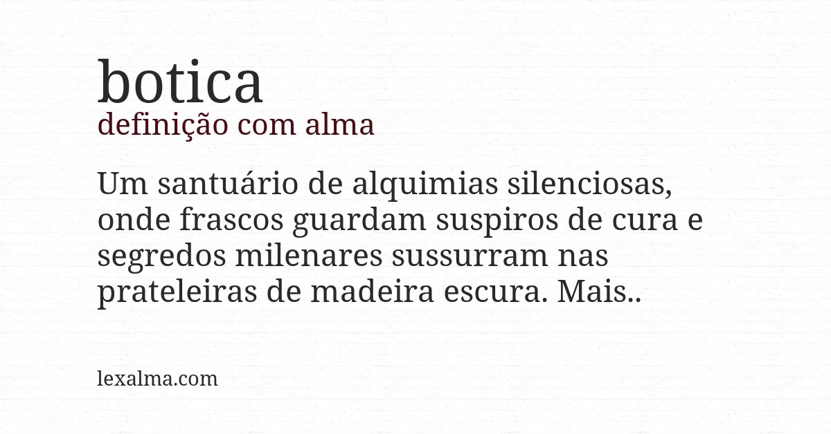 Definição com alma de botica