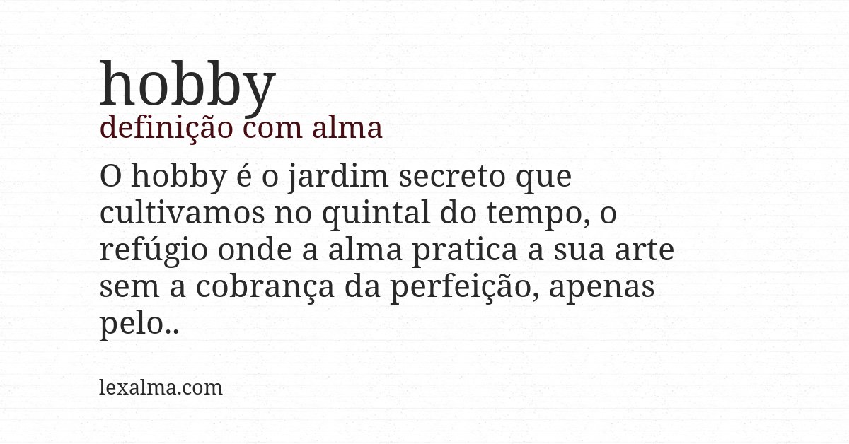 Definição com alma de hobby