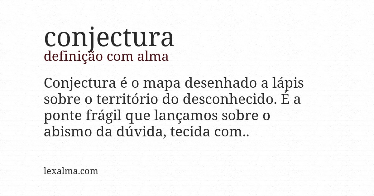 Definição com alma de conjectura