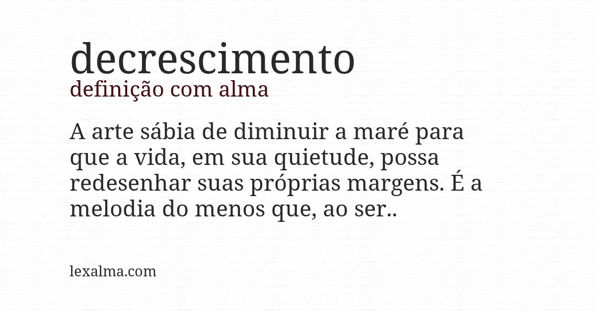 Definição com alma de decrescimento