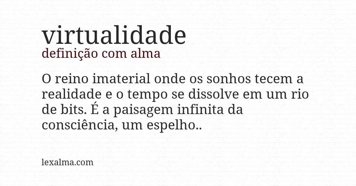 Definição com alma de virtualidade