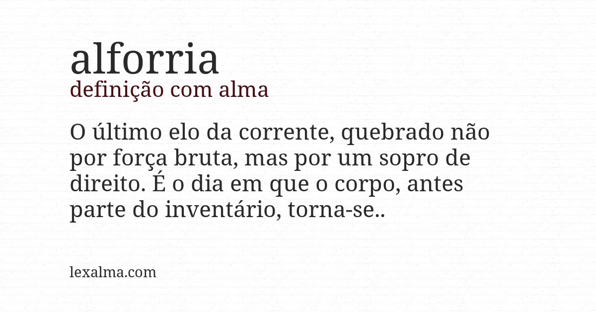 Definição com alma de alforria