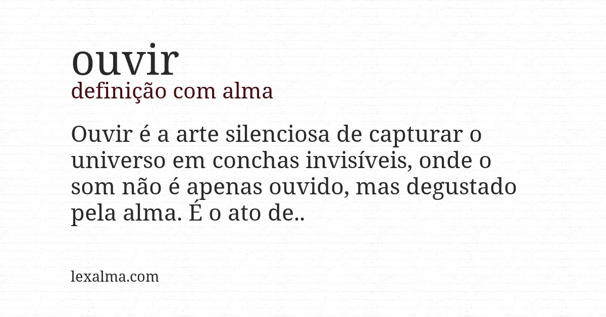 Definição com alma de ouvir