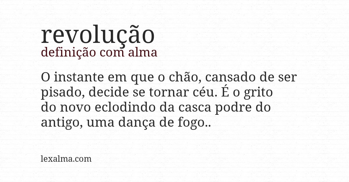 Definição com alma de revolução
