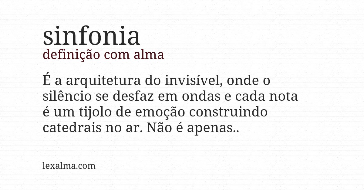 Definição com alma de sinfonia
