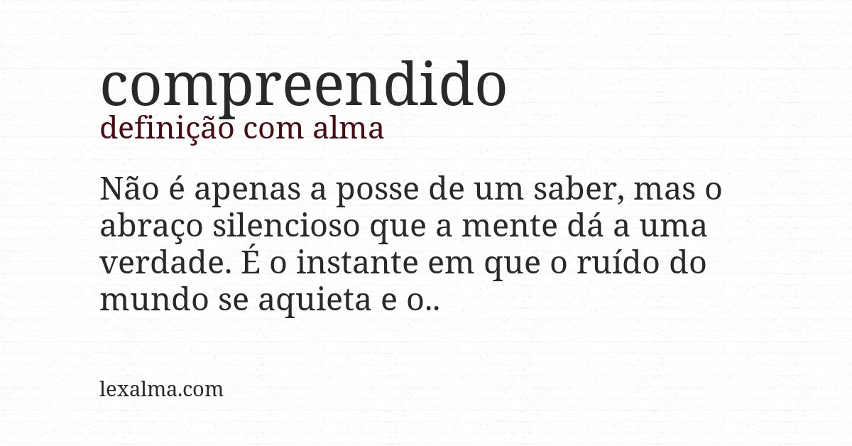 Definição com alma de compreendido