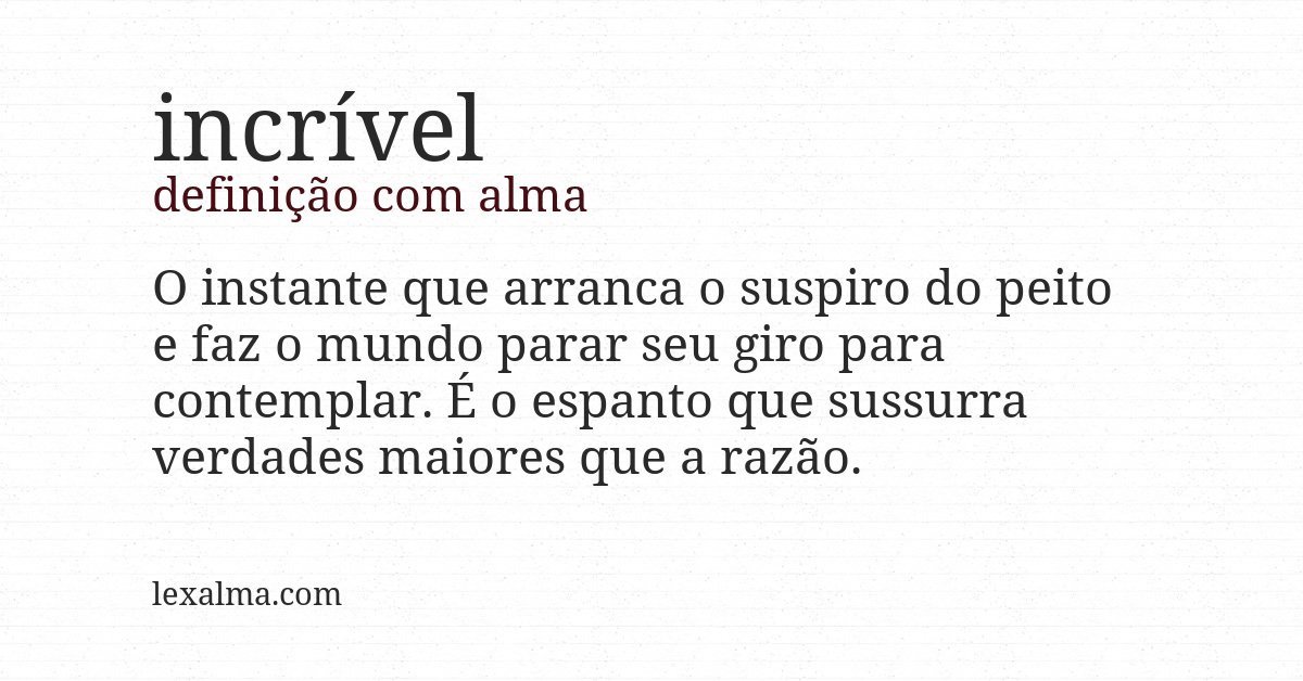 Definição com alma de incrível