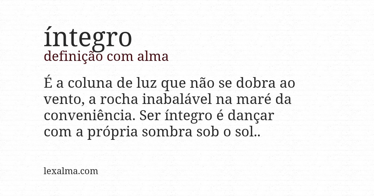 Definição com alma de íntegro
