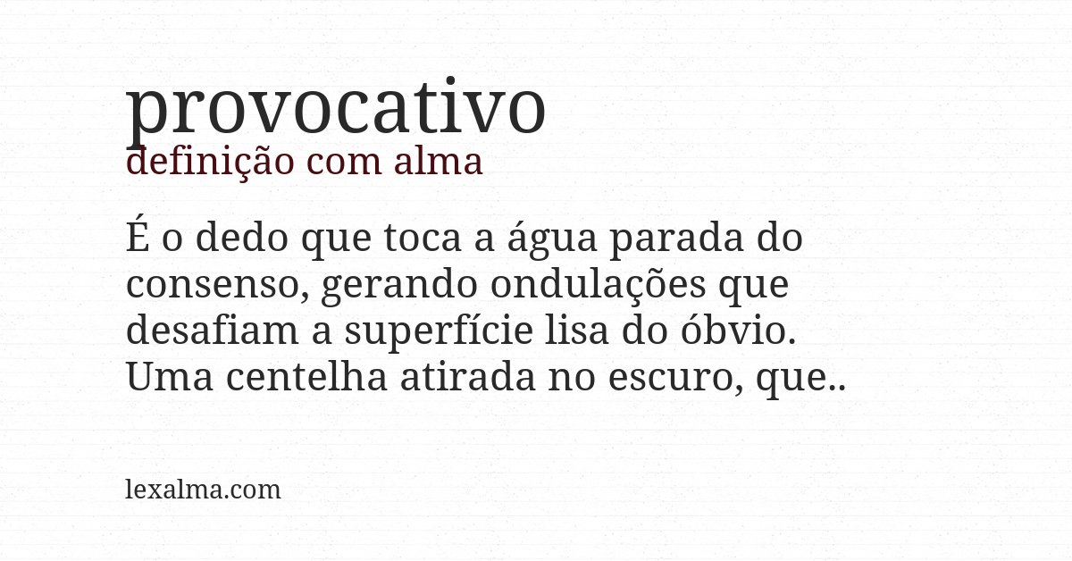 Definição com alma de provocativo