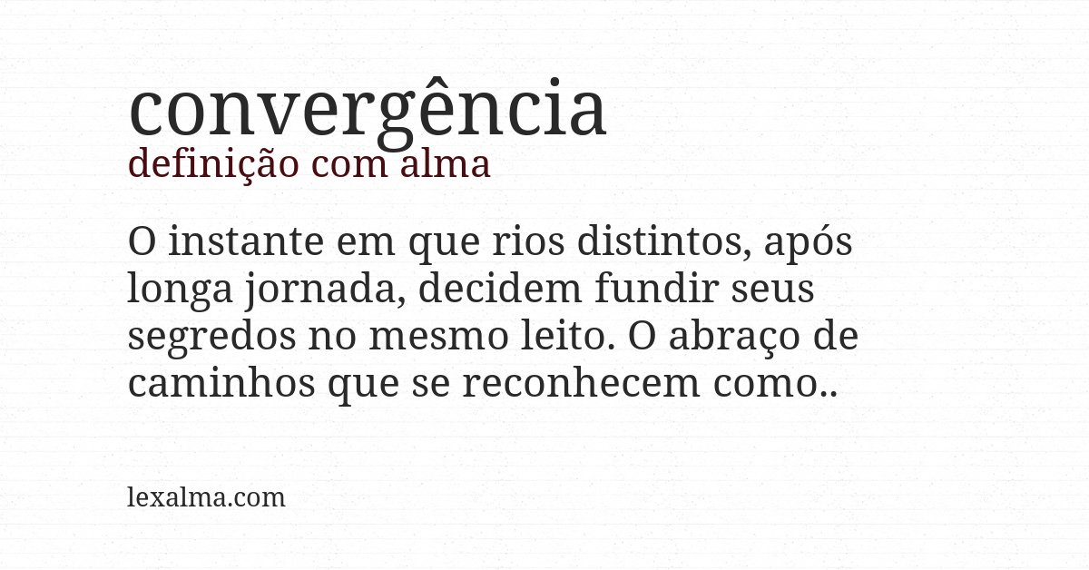 Definição com alma de convergência
