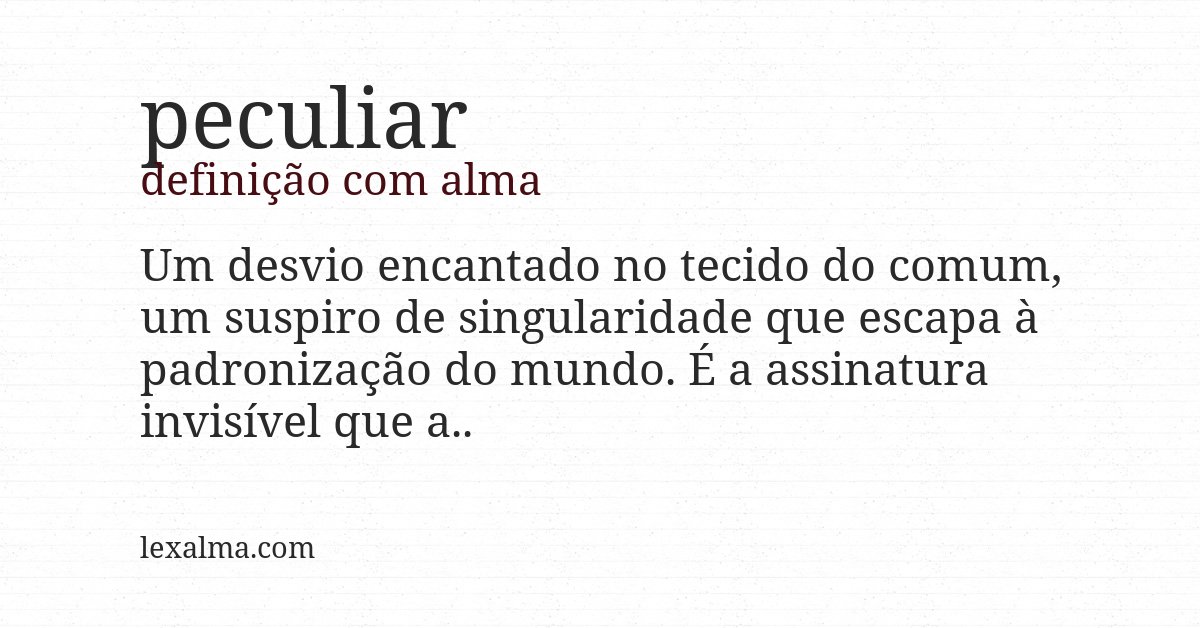 Definição com alma de peculiar