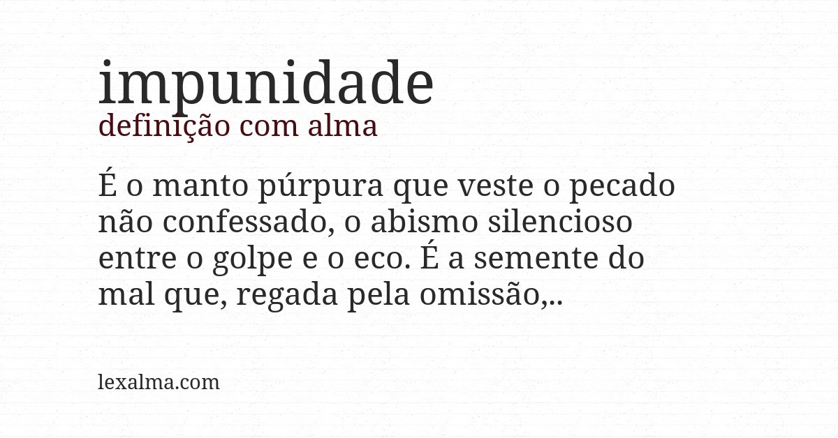Definição com alma de impunidade