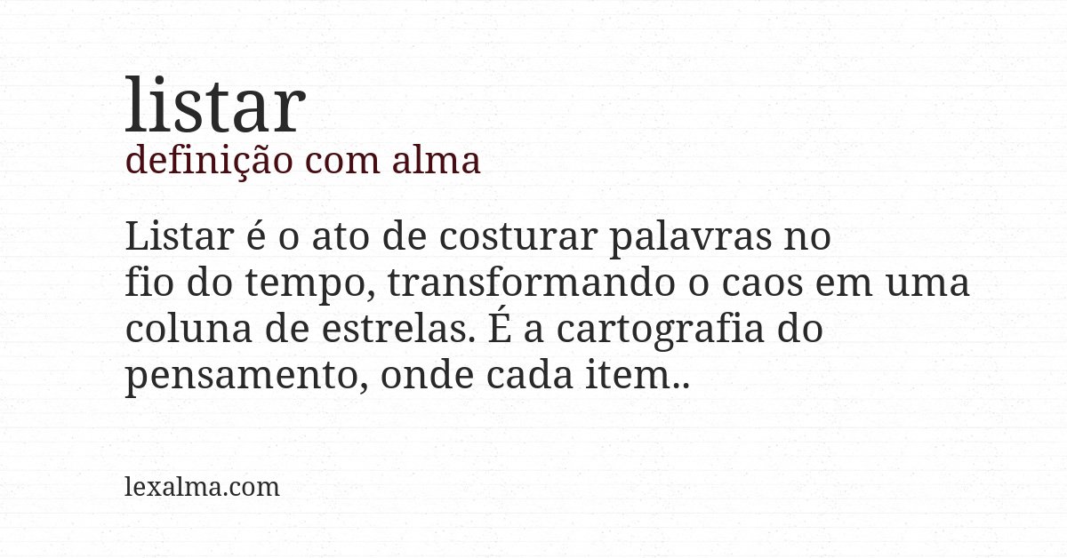 Definição com alma de listar