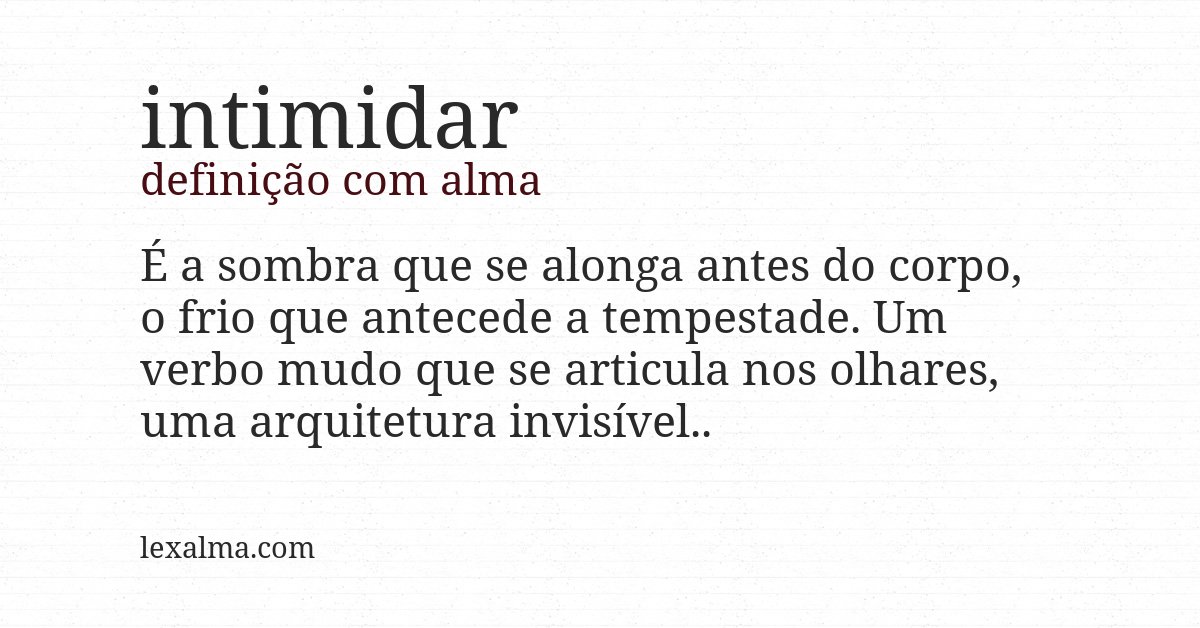 Definição com alma de intimidar