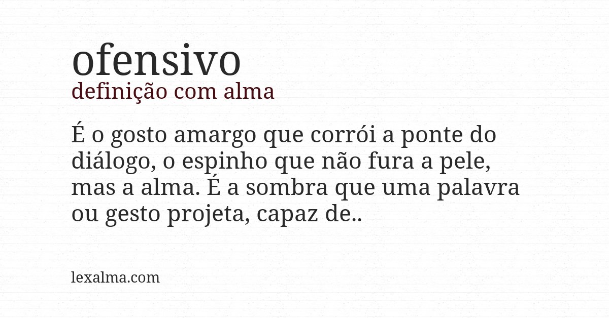 Definição com alma de ofensivo
