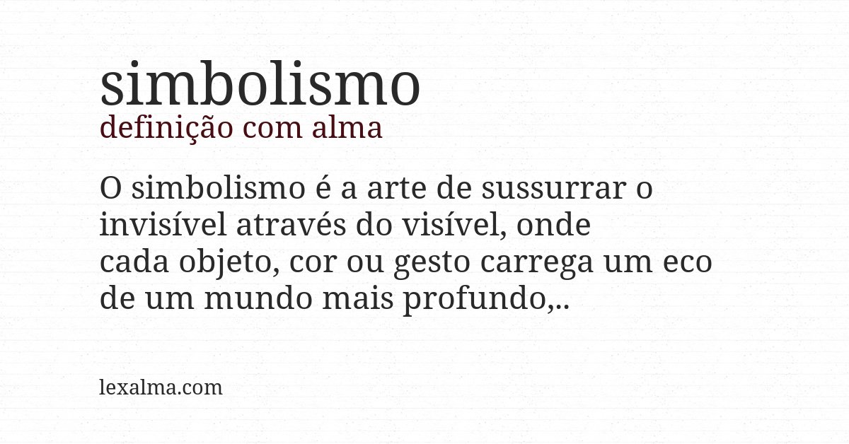 Definição com alma de simbolismo