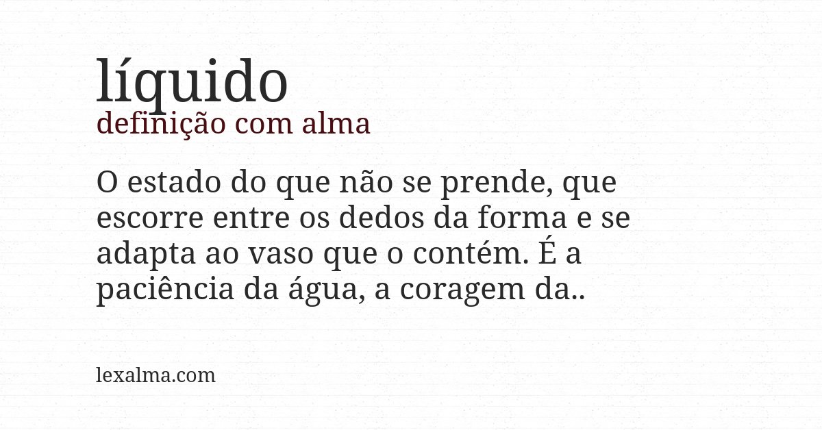 Definição com alma de líquido