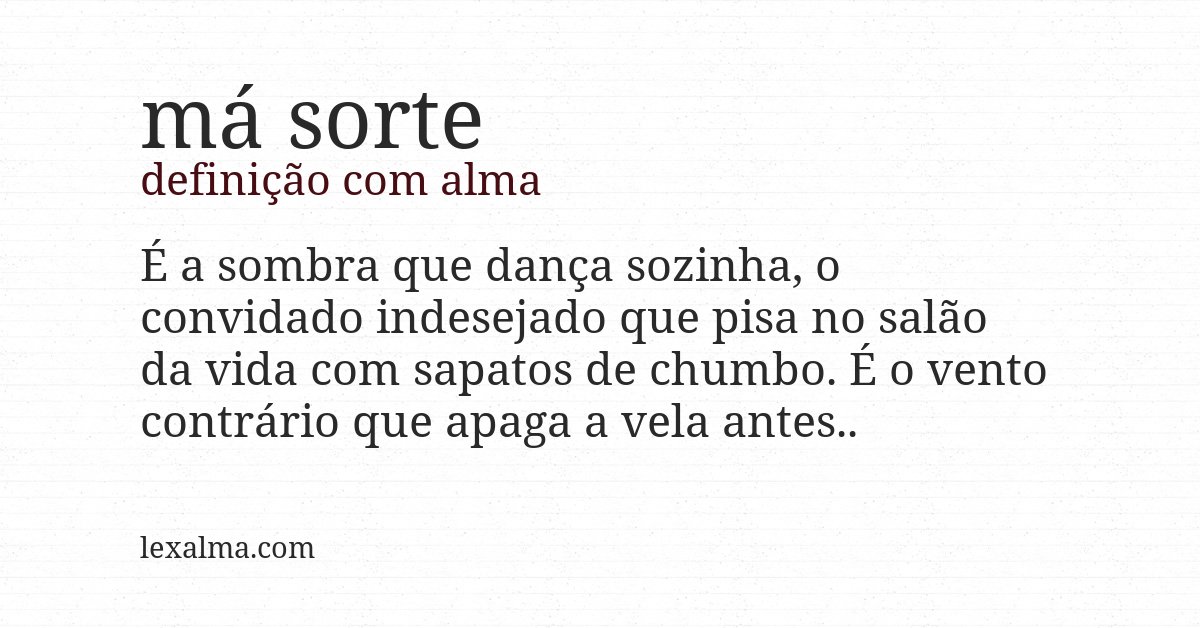 Definição com alma de má sorte