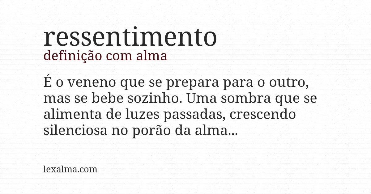 Definição com alma de ressentimento