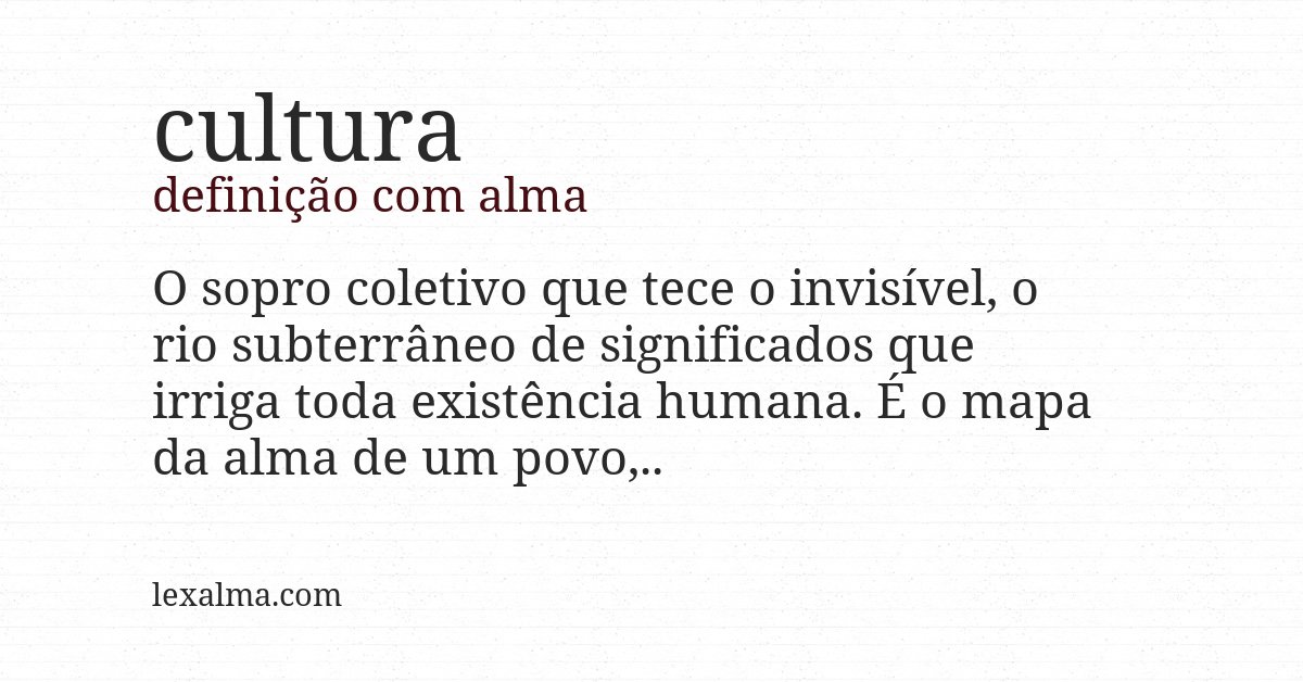Definição com alma de cultura