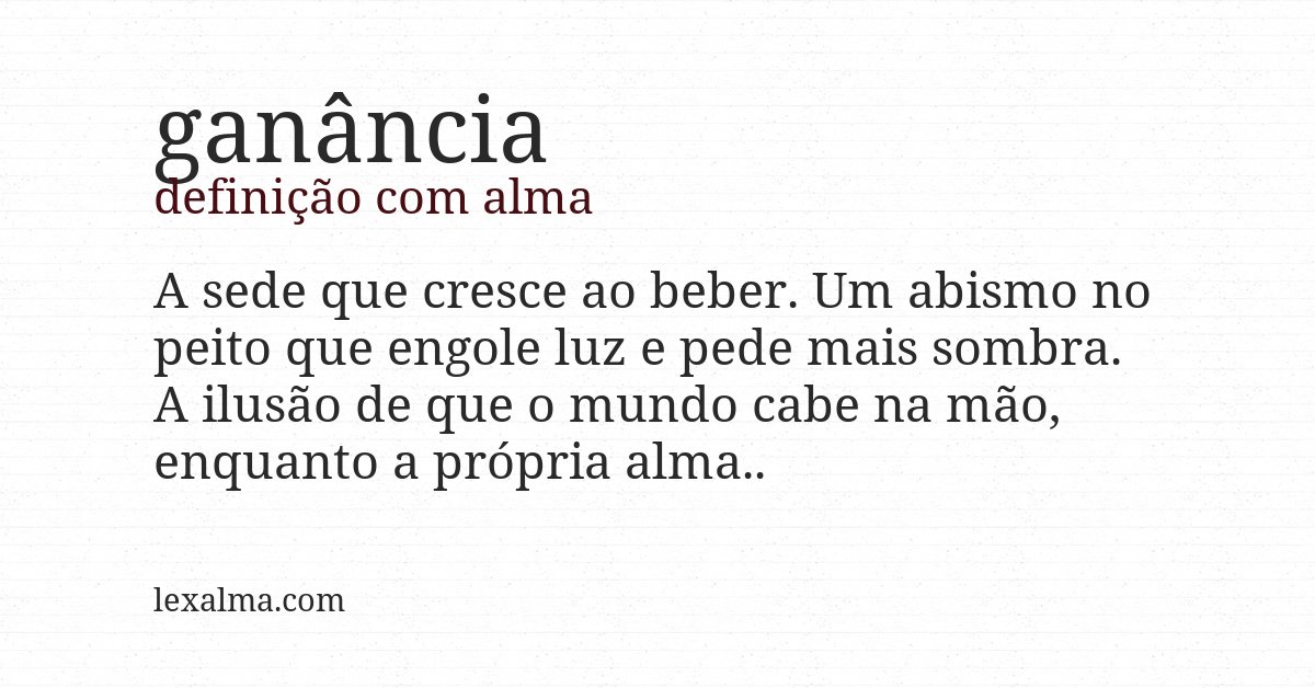 Definição com alma de ganância