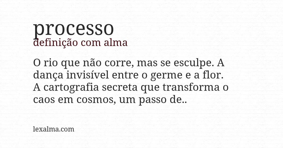 Definição com alma de processo