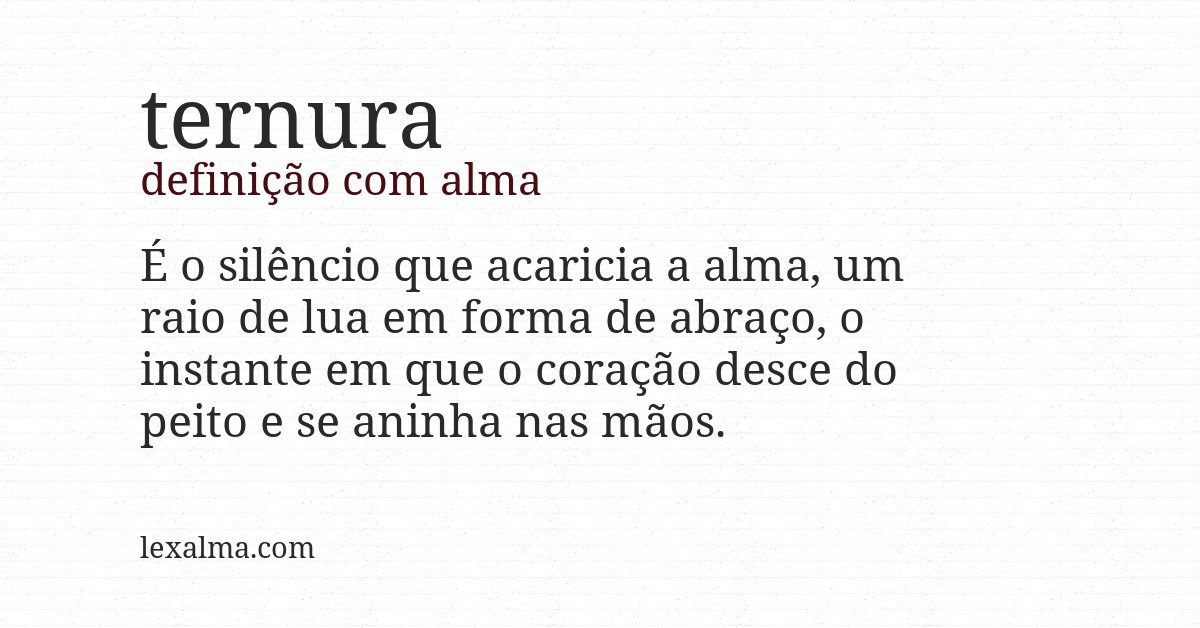 Definição com alma de ternura