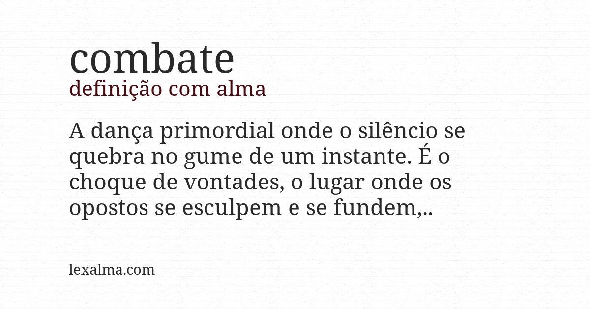 Definição com alma de combate