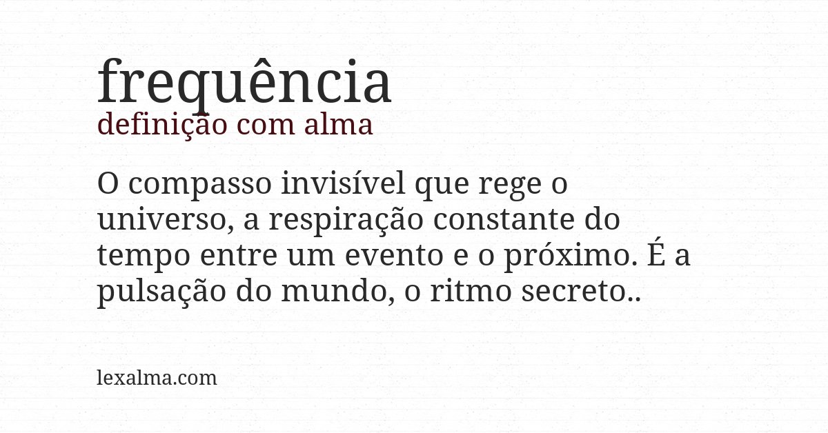 Definição com alma de frequência