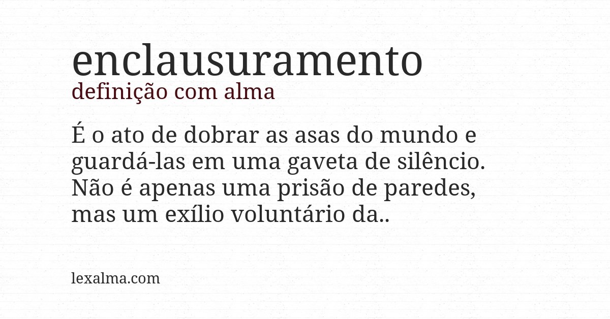 Definição com alma de enclausuramento