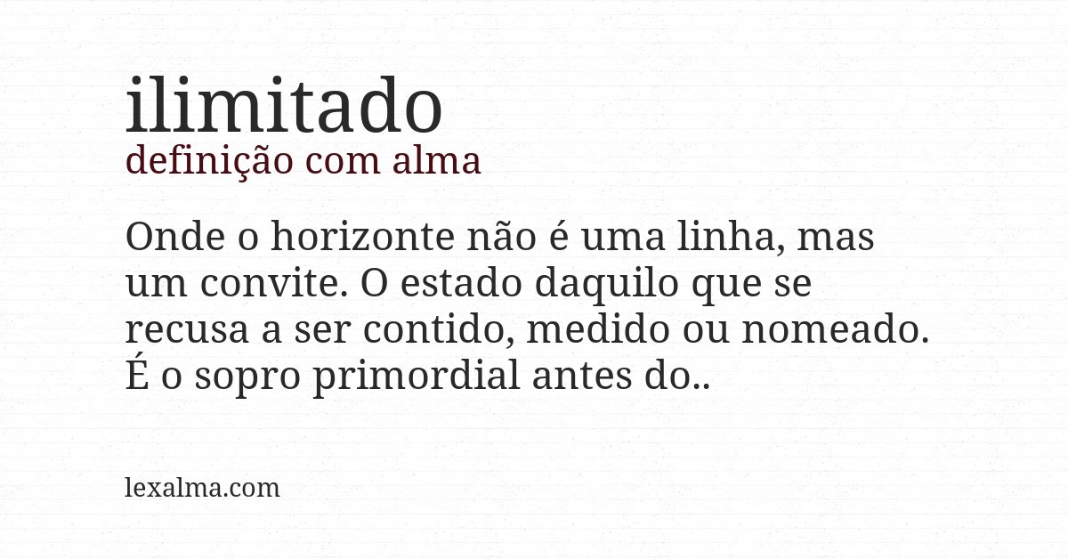 Definição com alma de ilimitado