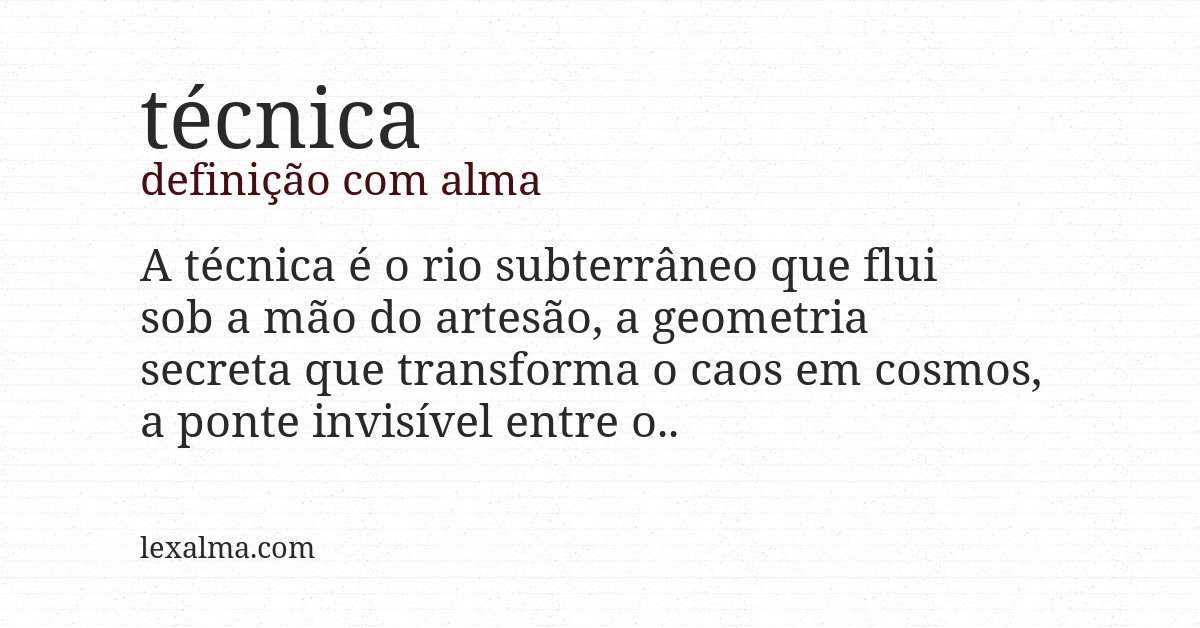 Definição com alma de técnica